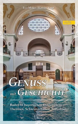 Abbildung von Maier / Vogt | Genuss mit Geschichte | 1. Auflage | 2016 | beck-shop.de