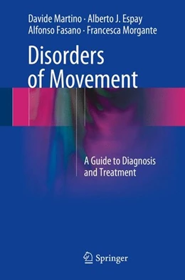 Abbildung von Martino / Espay | Disorders of Movement | 1. Auflage | 2015 | beck-shop.de