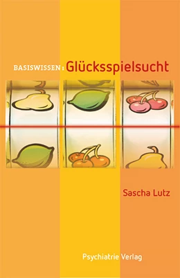 Abbildung von Lutz | Glücksspielsucht | 1. Auflage | 2016 | beck-shop.de