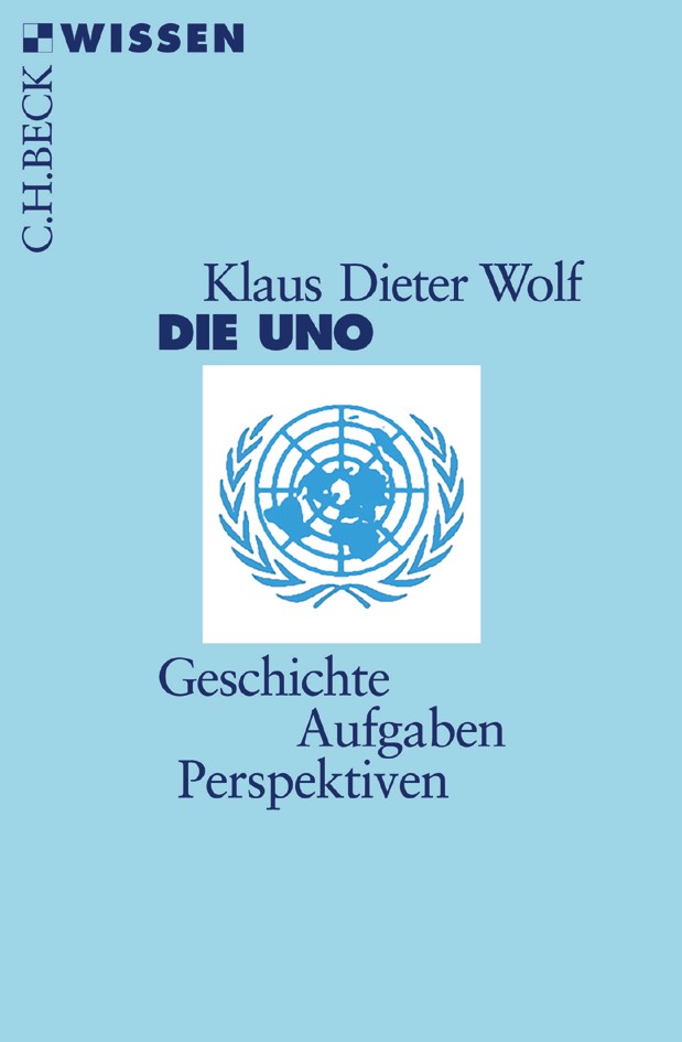 Cover: Wolf, Klaus Dieter, Die UNO