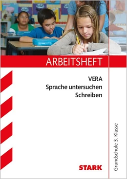 Abbildung von Semmelbauer | Arbeitsheft VERA Grundschule - Deutsch Sprache untersuchen Schreiben 3. Klasse | 1. Auflage | 2015 | beck-shop.de
