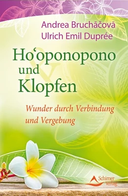 Abbildung von Duprée / Bruchacova | Ho'oponopono und Klopfen | 4. Auflage | 2016 | beck-shop.de