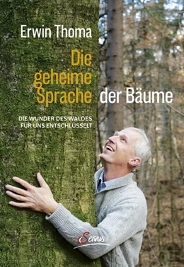 Abbildung von Thoma | Die geheime Sprache der Bäume | 8. Auflage | 2016 | beck-shop.de