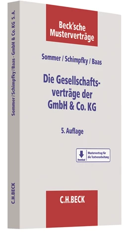 Abbildung von Sommer / Schimpfky | Die Gesellschaftsverträge der GmbH & Co. KG | 5. Auflage | 2018 | beck-shop.de