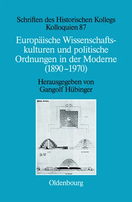 Abbildung von Hübinger | Europäische Wissenschaftskulturen und politische Ordnungen in der Moderne (1890-1970) | 1. Auflage | 2016 | beck-shop.de