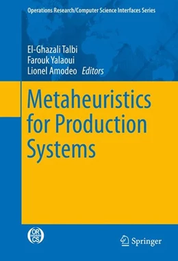 Abbildung von Talbi / Yalaoui | Metaheuristics for Production Systems | 1. Auflage | 2015 | beck-shop.de