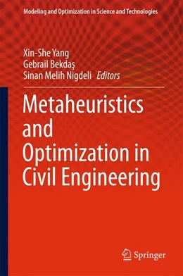 Abbildung von Yang / Bekdas | Metaheuristics and Optimization in Civil Engineering | 1. Auflage | 2015 | beck-shop.de
