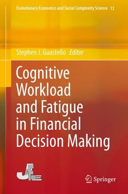 Abbildung von Guastello | Cognitive Workload and Fatigue in Financial Decision Making | 1. Auflage | 2015 | beck-shop.de