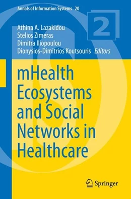 Abbildung von Lazakidou / Zimeras | mHealth Ecosystems and Social Networks in Healthcare | 1. Auflage | 2015 | beck-shop.de