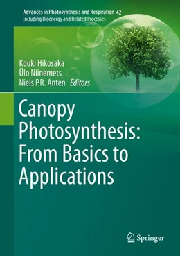 Abbildung von Hikosaka / Niinemets | Canopy Photosynthesis: From Basics to Applications | 1. Auflage | 2015 | beck-shop.de