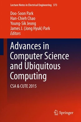 Abbildung von Park / Chao | Advances in Computer Science and Ubiquitous Computing | 1. Auflage | 2015 | beck-shop.de