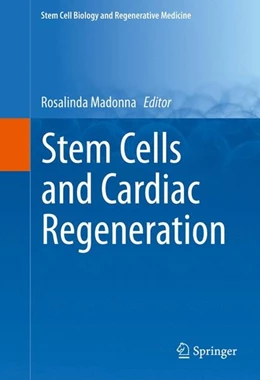 Abbildung von Madonna | Stem Cells and Cardiac Regeneration | 1. Auflage | 2015 | beck-shop.de