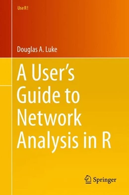 Abbildung von Luke | A User's Guide to Network Analysis in R | 1. Auflage | 2015 | beck-shop.de