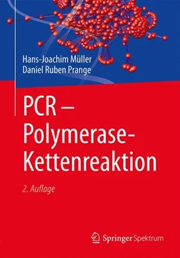Abbildung von Müller / Prange | PCR - Polymerase-Kettenreaktion | 2. Auflage | 2015 | beck-shop.de