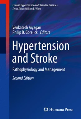 Abbildung von Aiyagari / Gorelick | Hypertension and Stroke | 2. Auflage | 2016 | beck-shop.de
