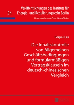 Abbildung von Liu | Die Inhaltskontrolle von Allgemeinen Geschäftsbedingungen und formularmäßigen Vertragsklauseln im deutsch-chinesischen Vergleich | 1. Auflage | 2015 | 54 | beck-shop.de
