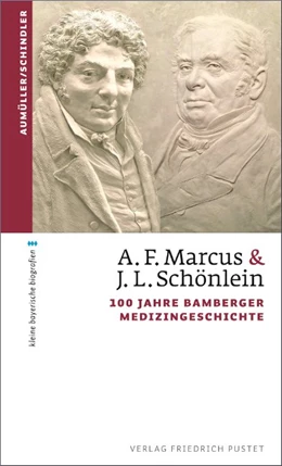 Abbildung von Aumüller | A. F. Marcus & J. L. Schönlein | 1. Auflage | 2016 | beck-shop.de