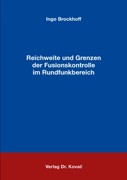 Abbildung von Brockhoff | Reichweite und Grenzen der Fusionskontrolle im Rundfunkbereich | 1. Auflage | 2016 | 42 | beck-shop.de