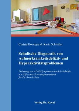 Abbildung von Koentges / Schleider | Schulische Diagnostik von Aufmerksamkeitsdefizit- und Hyperaktivitätsproblemen | 1. Auflage | 2016 | 183 | beck-shop.de