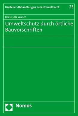 Abbildung von Walsch | Umweltschutz durch örtliche Bauvorschriften | 1. Auflage | 2016 | 25 | beck-shop.de