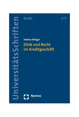Abbildung von Klinger | Ethik und Recht im Kreditgeschäft | 1. Auflage | 2016 | 879 | beck-shop.de