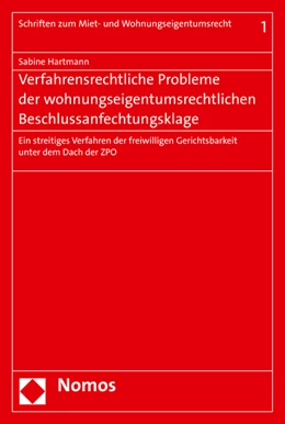 Abbildung von Hartmann | Verfahrensrechtliche Probleme der wohnungseigentumsrechtlichen Beschlussanfechtungsklage | 1. Auflage | 2016 | 1 | beck-shop.de