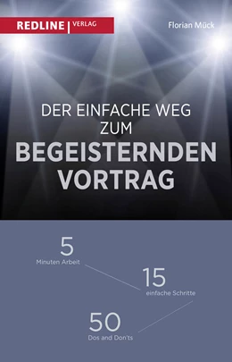 Abbildung von Mück | Der einfache Weg zum begeisternden Vortrag | 1. Auflage | 2016 | beck-shop.de