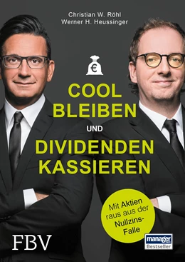 Abbildung von Heussinger / Röhl | Cool bleiben und Dividenden kassieren | 1. Auflage | 2016 | beck-shop.de