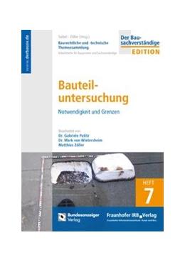 Abbildung von Seibel | Baurechtliche und -technische Themensammlung - Heft 7: Bauteiluntersuchung | 1. Auflage | 2016 | Heft 7 | beck-shop.de