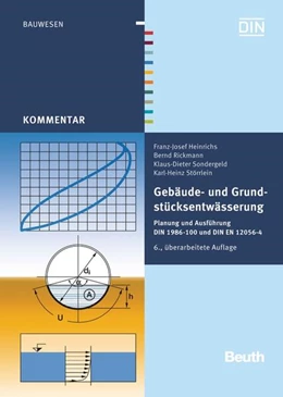 Abbildung von Heinrichs / Rickmann | Gebäude- und Grundstücksentwässerung | 6. Auflage | 2017 | beck-shop.de