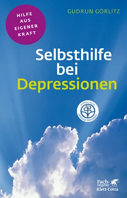 Abbildung von Görlitz | Selbsthilfe bei Depressionen (Fachratgeber Klett-Cotta) | 8. Auflage | 2015 | beck-shop.de