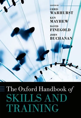 Abbildung von Buchanan / Finegold | The Oxford Handbook of Skills and Training | 1. Auflage | 2017 | beck-shop.de