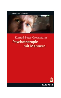 Abbildung von Grossmann | Psychotherapie mit Männern | 1. Auflage | 2016 | beck-shop.de