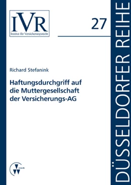 Abbildung von Michael / Stefanik | Haftungsdurchgriff auf die Muttergesellschaft der Versicherungs-AG | 1. Auflage | 2015 | 27 | beck-shop.de
