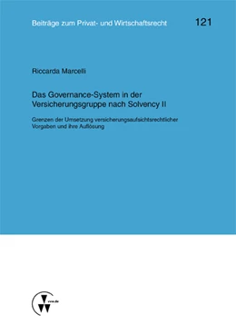 Abbildung von Deutsch / Herber | Das Governance-System in der Versicherungsgruppe nach Solvency II | 1. Auflage | 2015 | 121 | beck-shop.de