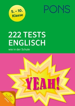 Abbildung von PONS 222 Tests Englisch wie in der Schule. 5.-10. Klasse. Mit MP3-Dateien zum Download | 1. Auflage | 2016 | beck-shop.de