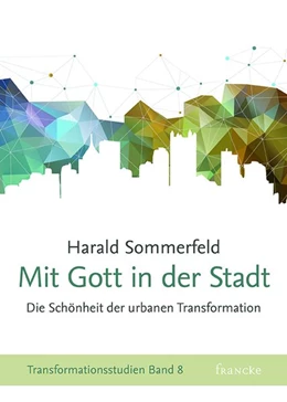Abbildung von Sommerfeld | Mit Gott in der Stadt | 1. Auflage | 2016 | beck-shop.de