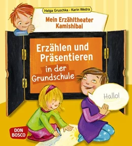 Abbildung von Gruschka / Wedra | Mein Erzähltheater Kamishibai: Erzählen und Präsentieren in der Grundschule | 1. Auflage | 2016 | beck-shop.de