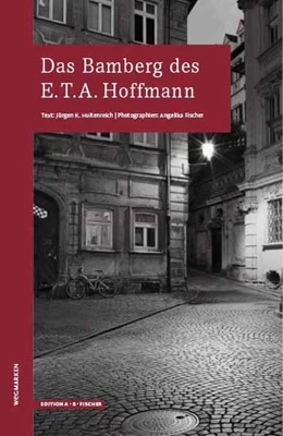Abbildung von Hultenreich | Das Bamberg des E.T.A.Hoffmann | 1. Auflage | 2016 | beck-shop.de