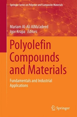 Abbildung von Al-Ali AlMa'adeed / Krupa | Polyolefin Compounds and Materials | 1. Auflage | 2015 | beck-shop.de