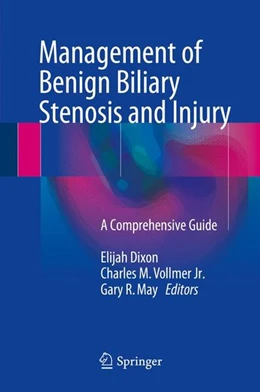 Abbildung von Dixon / Vollmer Jr. | Management of Benign Biliary Stenosis and Injury | 1. Auflage | 2015 | beck-shop.de