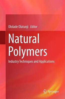 Abbildung von Olatunji | Natural Polymers | 1. Auflage | 2015 | beck-shop.de