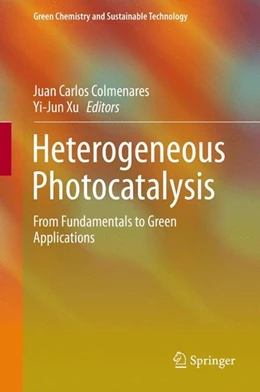 Abbildung von Colmenares / Xu | Heterogeneous Photocatalysis | 1. Auflage | 2015 | beck-shop.de