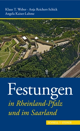 Abbildung von Weber / Reichert-Schick | Festungen in Rheinland-Pfalz und im Saarland | 1. Auflage | 2018 | 4 | beck-shop.de
