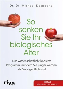 Abbildung von Despeghel | So senken Sie Ihr biologisches Alter | 1. Auflage | 2016 | beck-shop.de