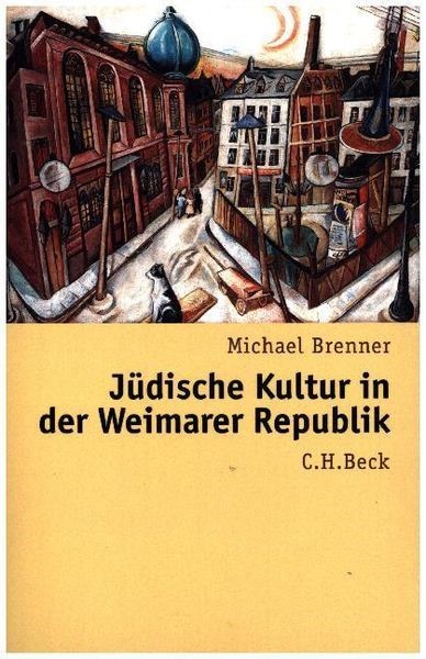 Cover: Brenner, Michael, Jüdische Kultur in der Weimarer Republik