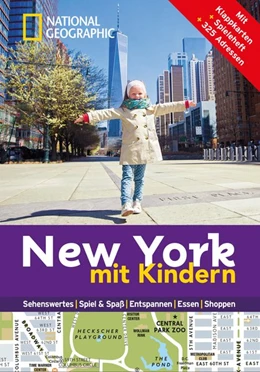 Abbildung von Pavard / Gershenson | National Geographic Familien-Reiseführer New York mit Kindern | 1. Auflage | 2016 | beck-shop.de