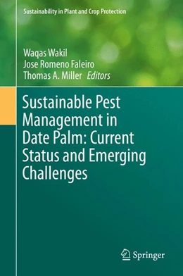 Abbildung von Wakil / Romeno Faleiro | Sustainable Pest Management in Date Palm: Current Status and Emerging Challenges | 1. Auflage | 2015 | beck-shop.de