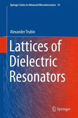 Abbildung von Trubin | Lattices of Dielectric Resonators | 1. Auflage | 2015 | beck-shop.de