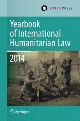 Abbildung von Gill / Geiß | Yearbook of International Humanitarian Law Volume 17, 2014 | 1. Auflage | 2015 | beck-shop.de